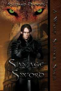 Savage Sword (A Wolf Slayer Saga)