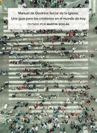 Manual de Doctrina Social de la Iglesia : Una guia para los cristianos en el munco de hoy