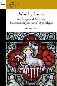 Worthy Lamb : An Exegetical-Spiritual Commentary on John's Apocalypse