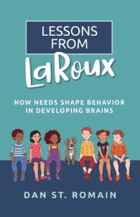 Lessons from Laroux : How Needs Shape Behavior in Developing Brains
