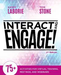 Interact and Engage, 2nd Edition : 75+ Activities for Virtual Training, Meetings, and Webinars (None)