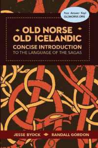 Old Norse - Old Icelandic : Concise Introduction to the Language of the Sagas