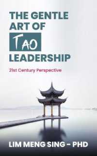The Gentle Art of Tao Leadership : A 21st Century Perspective