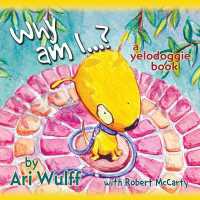 Why Am I? : a yelodoggie book
