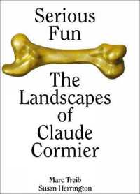 Serious Fun : The Landscapes of Claude Cormier