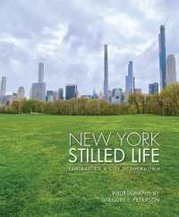 New York Stilled Life : Portrait of a City in Lockdown
