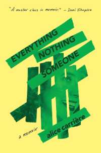 Everything/Nothing/Someone : A Memoir