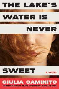 The Lake's Water is Never Sweet : A Novel
