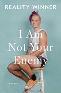 I Am Not Your Enemy : A Memoir