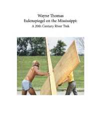 Eulenspiegel on the Mississippi : A 20th Century River Trek