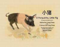 O Porquinho, Little Pig : Portuguese and English version