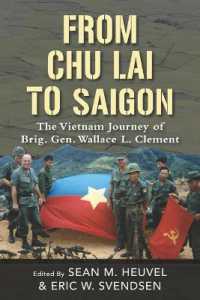 From Chu Lai to Saigon : The Vietnam Journey of Brig. Gen. Wallace L. Clement