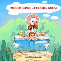 Mother Gertie : A Mother Goose