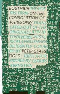 The Poems from on the Consolation of Philosophy