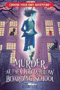 Murder at the Old Willow Boarding School (Choose Your Own Adventure New Classics)