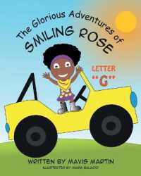 The Glorious Adventures of Smiling Rose Letter 'G' (The Glorious Adventures of Smiling Rose Spelling Books)