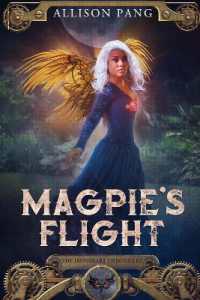 Magpie's Flight (Ironheart Chronicles)