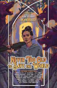 Never Too Old to Save the World : A Midlife Calling Anthology (Midlife Calling)