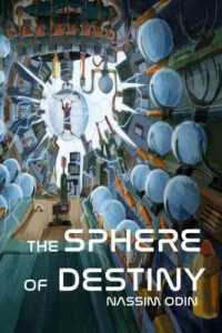 The Sphere of Destiny (The Sphere of Destiny Trilogy") 〈1〉