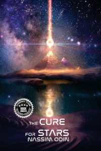 The Cure for Stars (The Sphere of Destiny Trilogy)