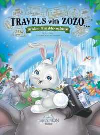Travels with Zozo...under the Moonbow (Travels with Zozo...") 〈5〉