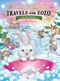 Travels with Zozo...in the Snow (Travels with Zozo...)