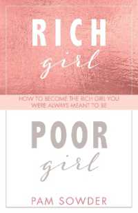Rich Girl Poor Girl : How to become the Rich Girl you were always meant to be