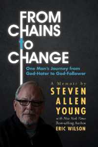 From Chains to Change : One Man's Journey from God-Hater to God-Follower