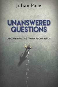 Unanswered Questions : Discovering the Truth about Jesus