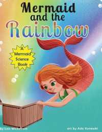 Mermaid and the Rainbow (Mermaid Science) （Large Print）