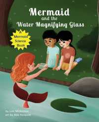 Mermaid and the Water Magnifying Glass (Mermaid Science) （Large Print）