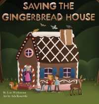 Saving the Gingerbread House : A Science Folktale (Science Folktales) （Large Print）