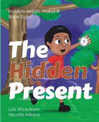 The Hidden Present (Invisible Magic Wand) （Large Print）