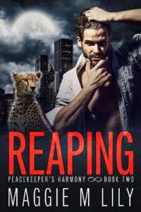 Reaping : A Psychic Shifter Paranormal Romance (Peacekeeper's Harmony)