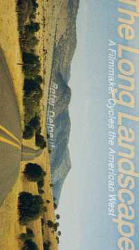 The Long Landscape : A Filmmaker Bicycles the American West