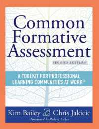 Common Formative Assessment : A Toolkit for Professional Learning Communities at Work(R) Second Edition （2ND）