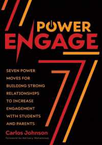 Power Engage : Seven Power Moves for Building Strong Relationships to Increase Engagement with Students and Parents (a Teacher's Guide to Student Engagement.)