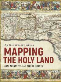 Mapping the Holy Land : An Illustrated Atlas