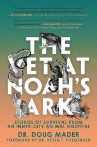 The Vet at Noah's Ark : Stories of Survival from an Inner-City Animal Hospital