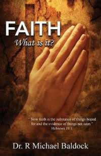 Faith, What is it? : 'Now faith is the substance of things hoped for and the evidence of things not seen.' Hebrews 11:1