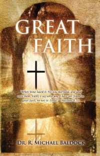 Great Faith : 'When Jesus heard it, He was marveled, and said unto them, Verily I say unto you, I have not found so great faith, no not in Israel.' Matthew 8:10
