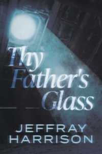 Thy Father's Glass -- Paperback (English Language Edition)