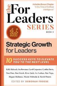 Strategic Growth for Leaders : 10 Success Keys to Elevate You to the Next Level (For Leaders)