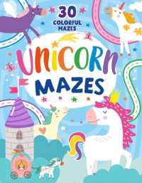 Unicorn Mazes : 30 Colorful Mazes (Clever Mazes)