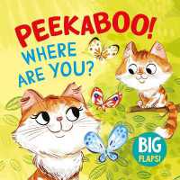 Peekaboo! Where Are You? （Board Book）