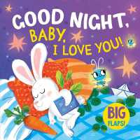 Goodnight Baby, I Love You （Board Book）