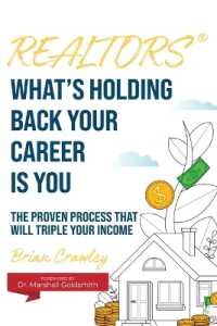 Realtors: What's Holding Back Your Career Is You : The Proven Process That Will Triple Your Income
