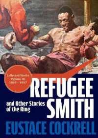 Refugee Smith and Other Stories of the Ring (The Masterpieces of Eustace Cockrell)