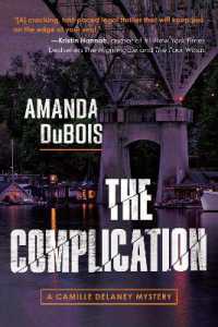 The Complication : A Camille Delaney Mystery