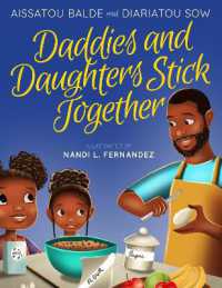 Daddies and Daughters Stick Together : Book 1 (Daddies & Daughters Stick Together)